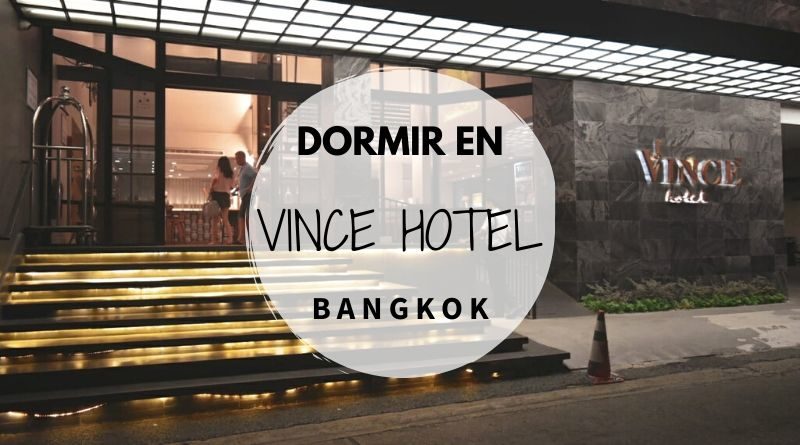 Dormir en Bangkok en el Hotel Vince